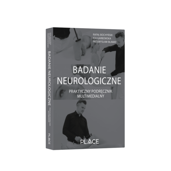 Badanie neurologiczne. Praktyczny podręcznik multimedialny